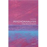 Psychoanalysis: A Very Short Introduction by Pick, Daniel, 9780199226818