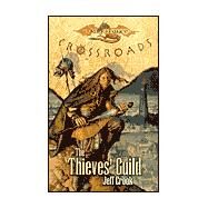 The Thieves' Guild by CROOK, JEFF, 9780786916818