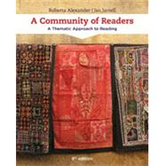 Bundle: A Community of Readers: A Thematic Approach to Reading, 7th + LMS Integrated for Aplia, 1 term Printed Access Card by Alexander, Roberta; Jarrell, Jan, 9781305596818