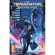 Terminator: Sector War by Wood, Brian; Ormston, Dean; Stewart, Dave, 9781506706818