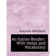 An Italian Reader: With Notes and Vocabulary by Marinoni, Antonio, 9780554556819
