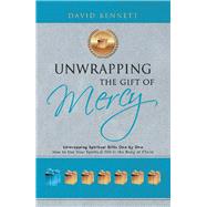 Unwrapping the Gift of Mercy by Bennett, David, 9781973606819