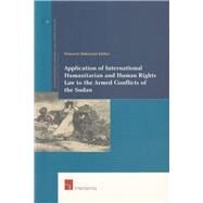 Application of International Humanitarian and Human Rights Law to the Armed Conflicts of the Sudan Complementary or mutually exclusive regimes? by Abdelsalam Babiker, Mohamed, 9789050956819