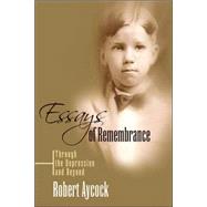 Essays of Remembrance by Aycock, Robert, 9781425716820