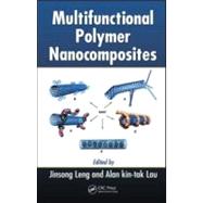 Multifunctional Polymer Nanocomposites by Leng; Jinsong, 9781439816820