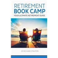 Retirement Book Camp by Stanton, Richard, 9781505216820