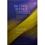 EU Civil Justice Current Issues and Future Outlook by Hess, Burkhard; Bergstrm, Maria; Storskrubb, Eva, 9781849466820