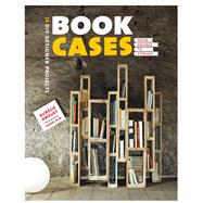 Bookcases from Salvage to Storage: 14 DIY Designer Projects by Drouet, Aur�lie; Blin, J�rome, 9781902686820