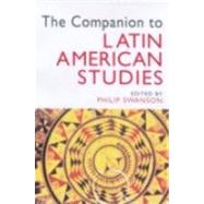 The Companion to Latin American Studies by Swanson,Philip, 9780340806821