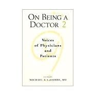 On Being a Doctor 2 by LaCombe, Michael A., 9780943126821