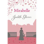 Mirabelle by Judith Glover, 9781473606821