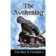 The Awakening by Clarke, H. M., 9781503396821