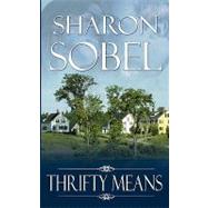Thrifty Means by Sobel, Sharon, 9781601546821