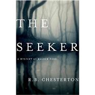 The Seeker by Chesterton, R. B., 9781605986821