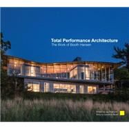 Total Performance Architecture by Pridmore, Jay; Booth, Laurence (CON), 9781941806821