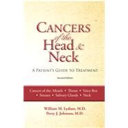 Cancers of the Head and Neck From Diagnosis to Treatment by Johnson, Perry; Lydiatt, MD, William M., 9781943886821