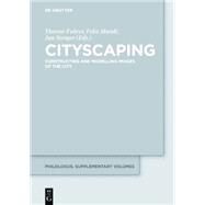 Cityscaping by Fuhrer, Therese; Mundt, Felix; Stenger, Jan, 9783110376821