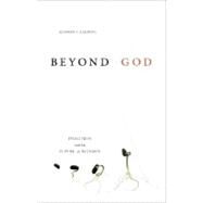 Beyond God Evolution and the Future of Religion by Kardong, Kenneth V., 9781591026822