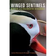 Winged Sentinels: Birds and Climate Change by Janice Wormworth , Cagan H. Sekercioglu, 9780521126823