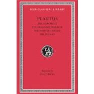 The Merchant/ The Braggart Soldier/ The Ghost/The Persian by Plautus; De Melo, Wolfgang, 9780674996823