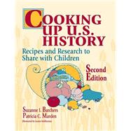 Cooking Up U.S. History by Barchers, Suzanne I., 9781563086823