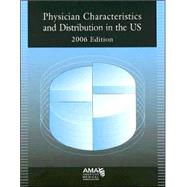 Physician Characteristics And Distribution in the US 2006 by Smart, Derek R., 9781579476823