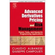 Advanced Derivatives Pricing and Risk Management by Albanese; Campolieti, 9780120476824