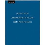 Quincas Borba by Machado de Assis, Joaquim; Rabassa, Gregory; Haberly, David T.; Favaretto, Celso, 9780195106824