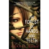 The Forest of Hands and Teeth by Ryan, Carrie, 9780385736824
