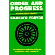 Order and Progress by Freyre, Gilberto; Horton, Rod William, 9780520056824