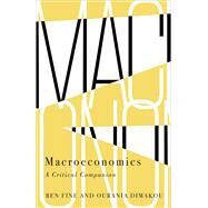 Macroeconomics by Fine, Ben; Dimakou, Ourania, 9780745336824