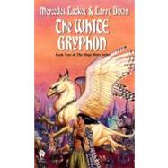 The White Gryphon by Lackey, Mercedes; Dixon, Larry, 9780886776824