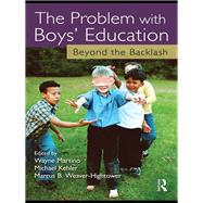The Problem with Boys' Education: Beyond the Backlash by Martino; Wayne, 9781560236825