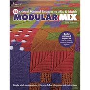 Modular Mix 12 Knitted Mitered Squares to Mix & Match by Eckman, Edie, 9781596356825
