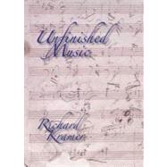 Unfinished Music by Kramer, Richard, 9780195326826