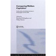 Comparing Welfare Capitalism: Social Policy and Political Economy in Europe, Japan and the USA by Ebbinghaus, Bernhard; Manow, Philip, 9780203166826
