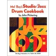 Mel Bays Studio - Jazz Drum Cookbook by Pickering, John, 9780871666826