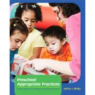 Preschool Appropriate Practices Environment, Curriculum, and Development by Beaty, Janice J., 9781133606826