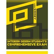 Interior Design Student's Comprehensive Exam by Godsey, Lisa, 9781563676826