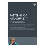 Patterns of Attachment: A Psychological Study of the Strange Situation by Ainsworth; Mary D. Salter, 9781848726826