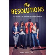 The Resolutions by Garcia, Mia, 9780062656827