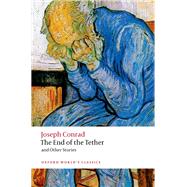 The End of the Tether and Other Stories by Conrad, Joseph; Davis, Philip, 9780192896827