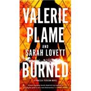 Burned by Plame, Valerie; Lovett, Sarah, 9780451416827