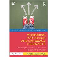 Mentoring for Speech and Language Therapists by Mary Heritage, 9781003386827