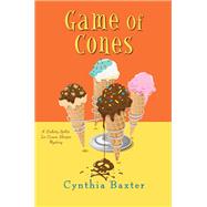 Game of Cones by Baxter, Cynthia, 9781496726827