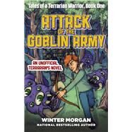 Attack of the Goblin Army by Morgan, Winter, 9781510716827