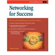 Networking for Success : The Art of Establishing Personal Contacts by Flynn, Nancy, 9781560526827