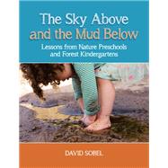 The Sky Above and the Mud Below by Sobel, David, 9781605546827