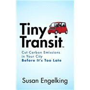 Tiny Transit by Engelking, Susan, 9781642796827