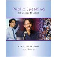 Public Speaking for College and Career by Gregory, Hamilton, 9780078036828